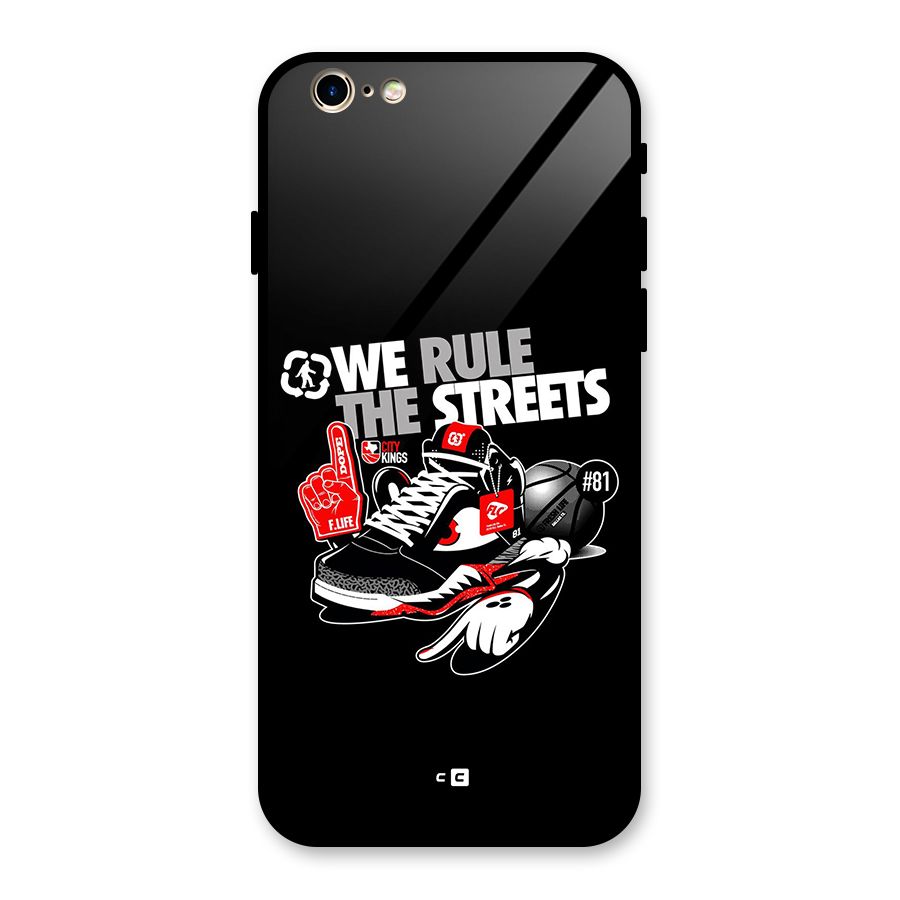 Rule The Streets Glass Back Case for iPhone 6 6S