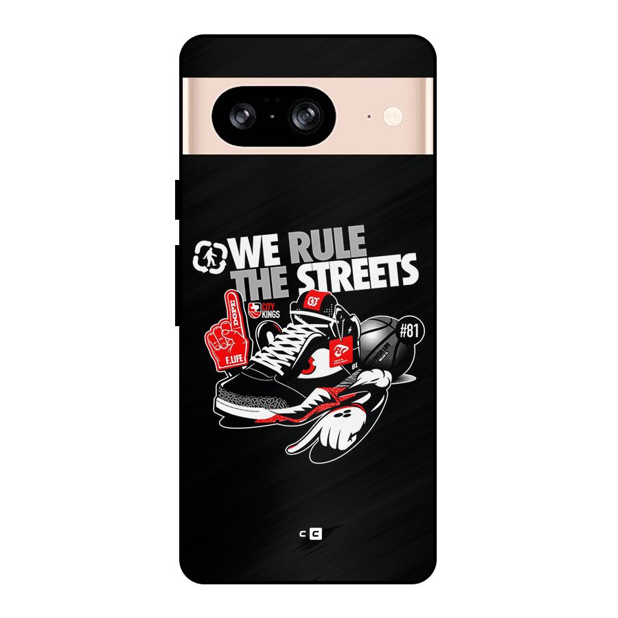 Rule The Streets Metal Back Case for Google Pixel 8