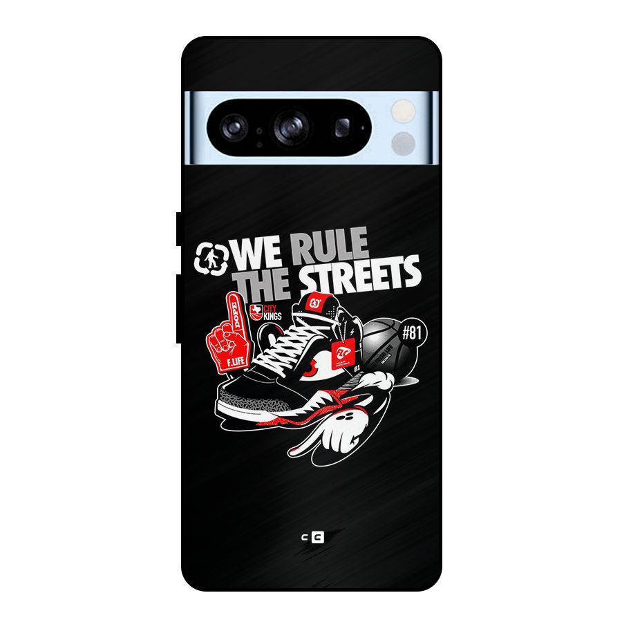 Rule The Streets Metal Back Case for Google Pixel 8 Pro