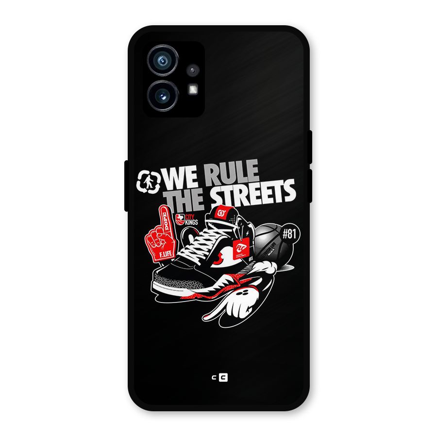 Rule The Streets Metal Back Case for Nothing Phone 1