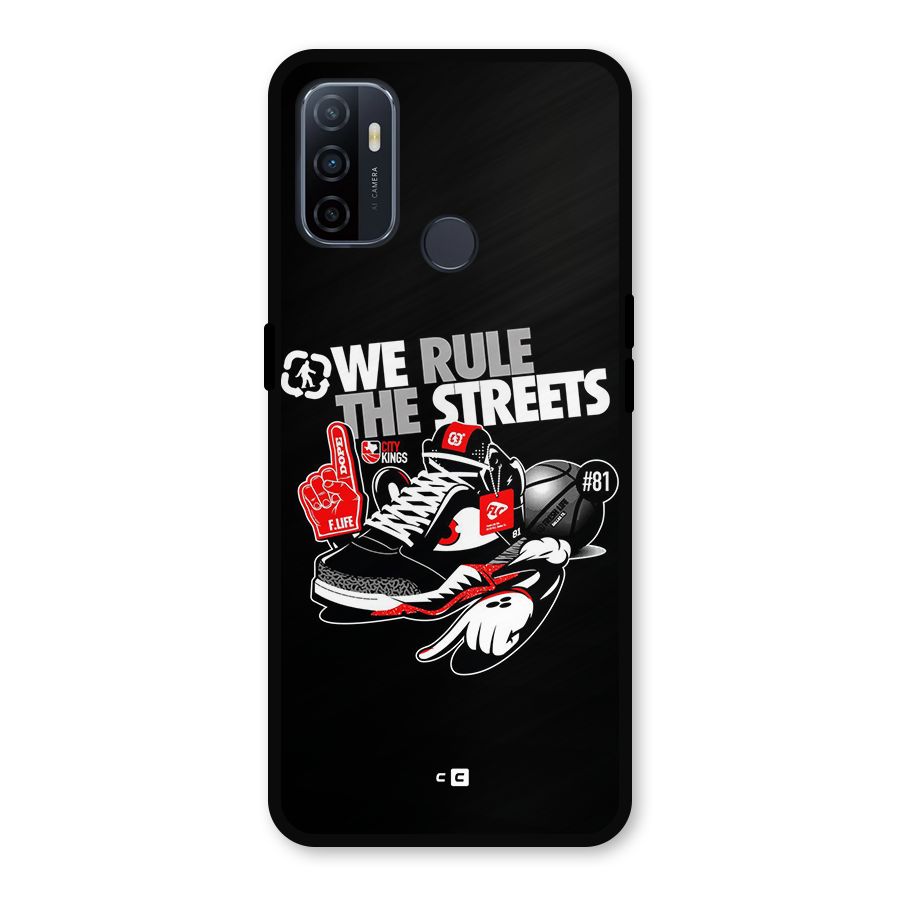 Rule The Streets Metal Back Case for Oppo A53