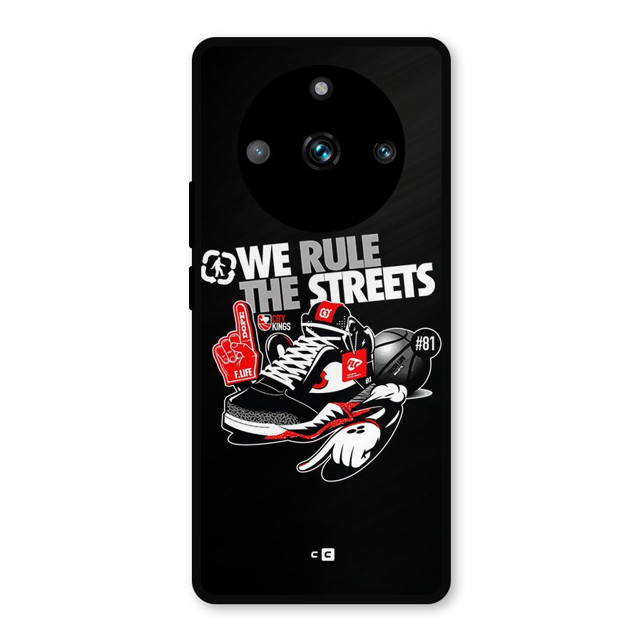 Rule The Streets Metal Back Case for Realme 11 Pro Plus