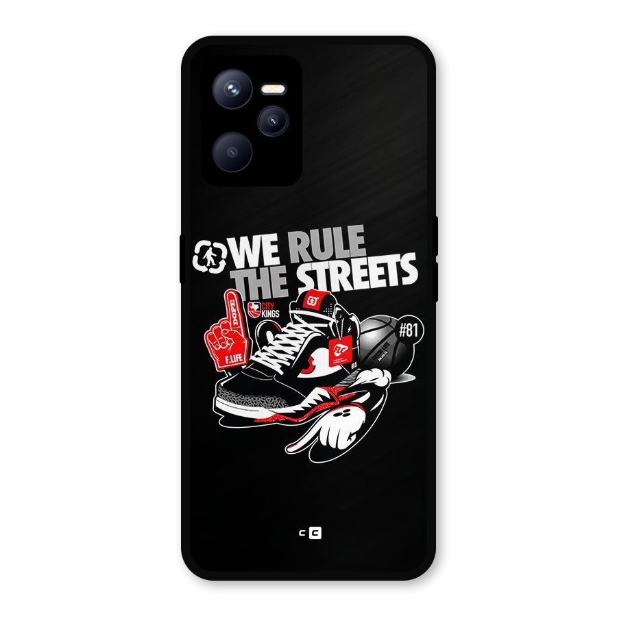 Rule The Streets Metal Back Case for Realme C35