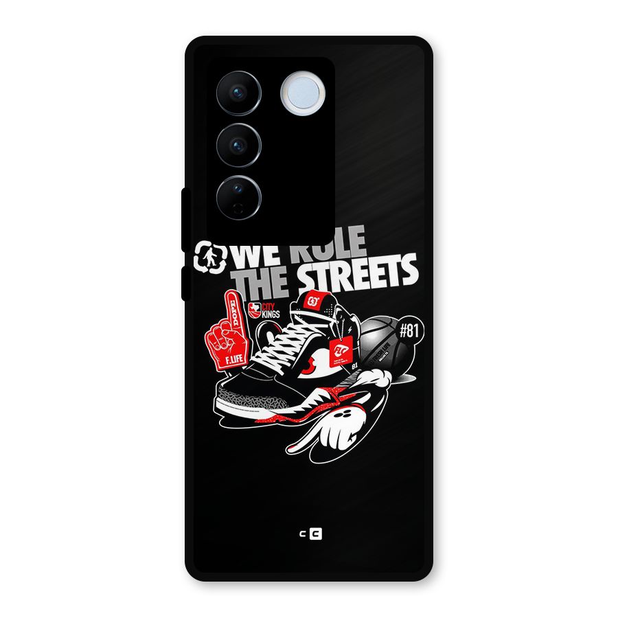 Rule The Streets Metal Back Case for Vivo V27