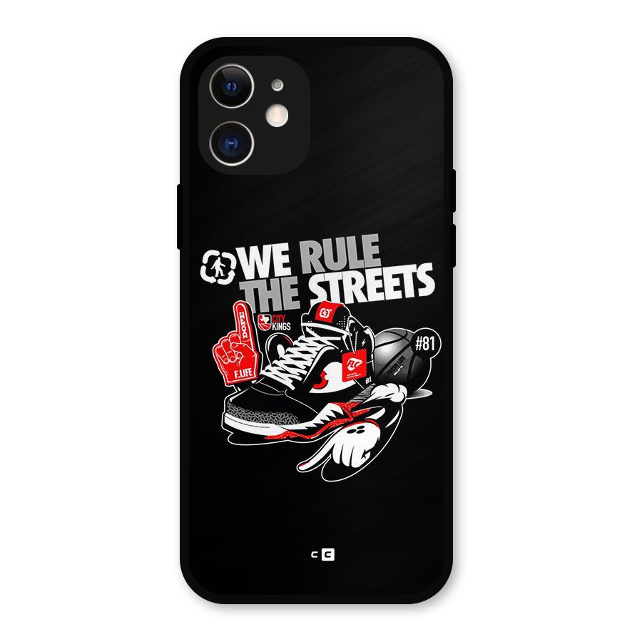 Rule The Streets Metal Back Case for iPhone 12