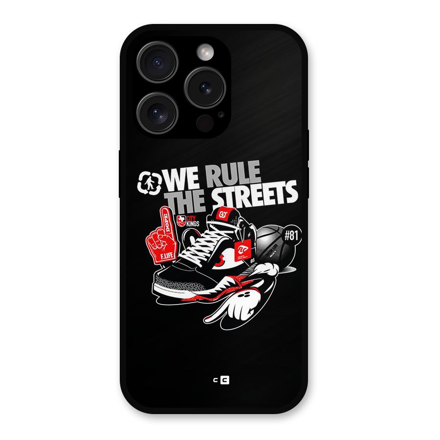 Rule The Streets Metal Back Case for iPhone 15 Pro