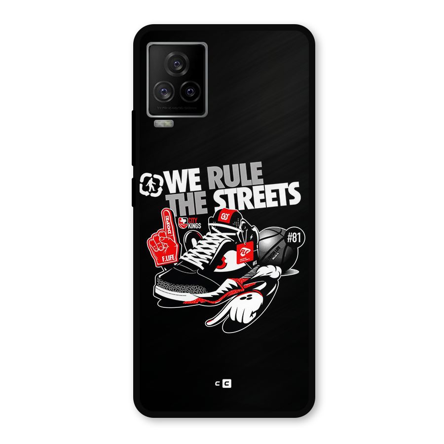Rule The Streets Metal Back Case for iQOO 7 Legend 5G
