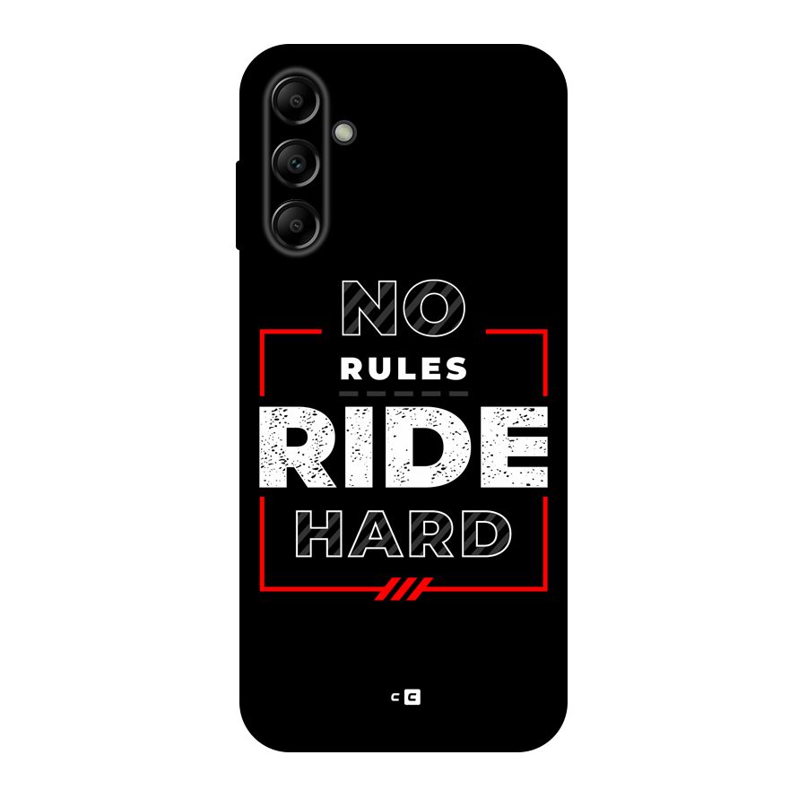 Rules Ride Hard Back Case for Galaxy A14 5G
