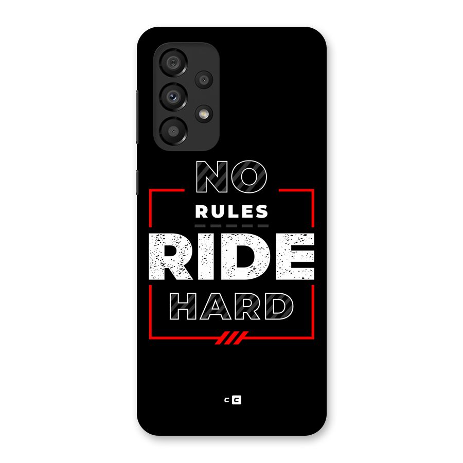 Rules Ride Hard Back Case for Galaxy A33 5G