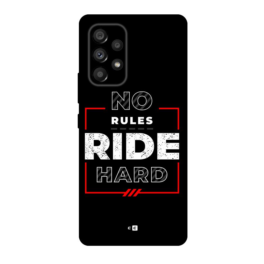 Rules Ride Hard Back Case for Galaxy A53 5G