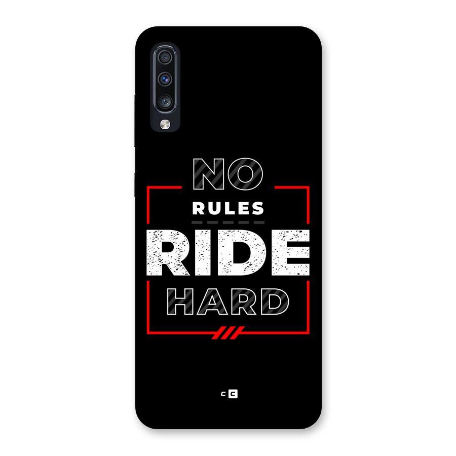 Rules Ride Hard Back Case for Galaxy A70