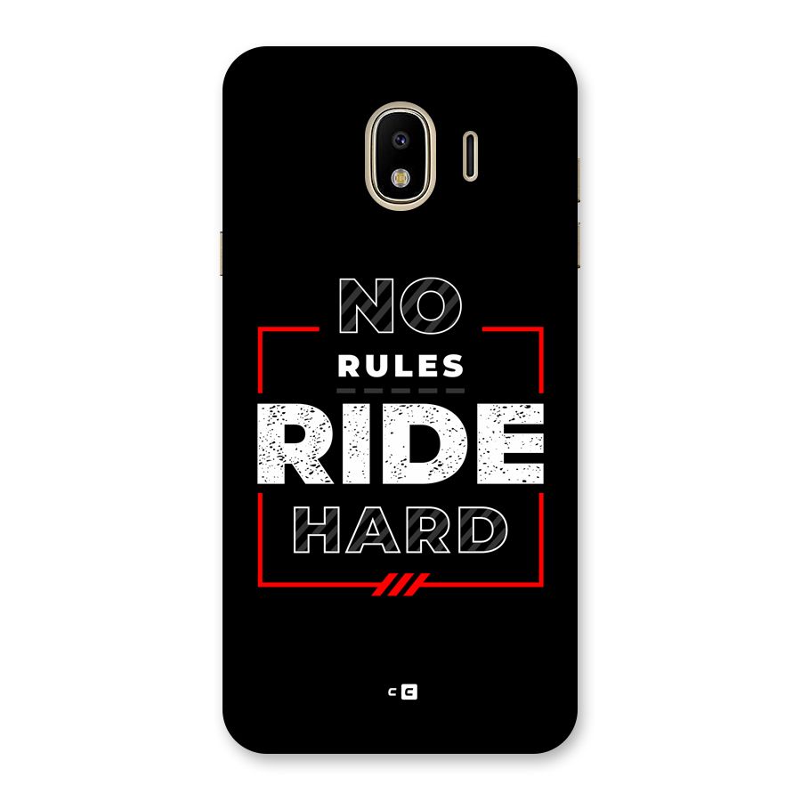 Rules Ride Hard Back Case for Galaxy J4