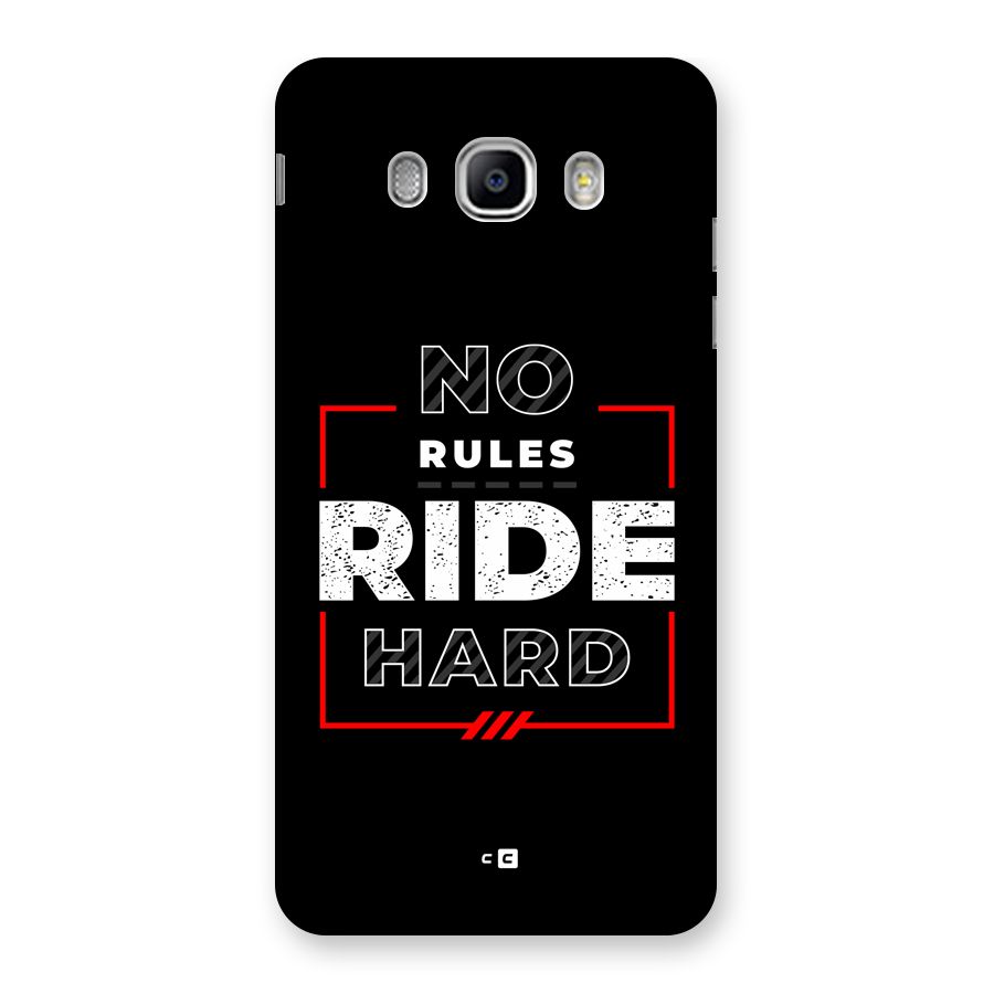 Rules Ride Hard Back Case for Galaxy J5 2016