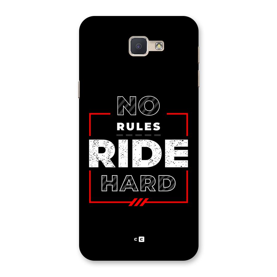Rules Ride Hard Back Case for Galaxy J5 Prime