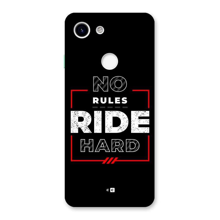 Rules Ride Hard Back Case for Google Pixel 3