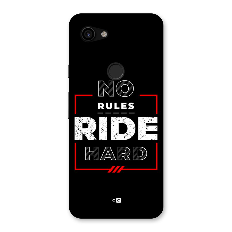 Rules Ride Hard Back Case for Google Pixel 3a