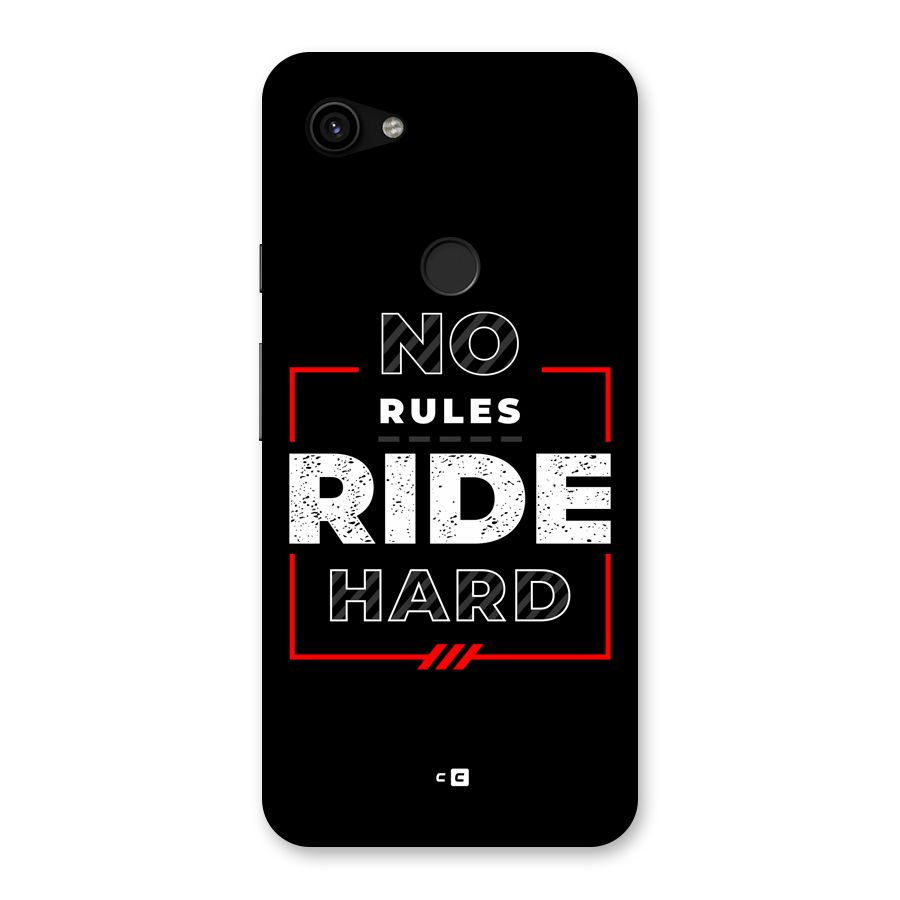 Rules Ride Hard Back Case for Google Pixel 3a XL