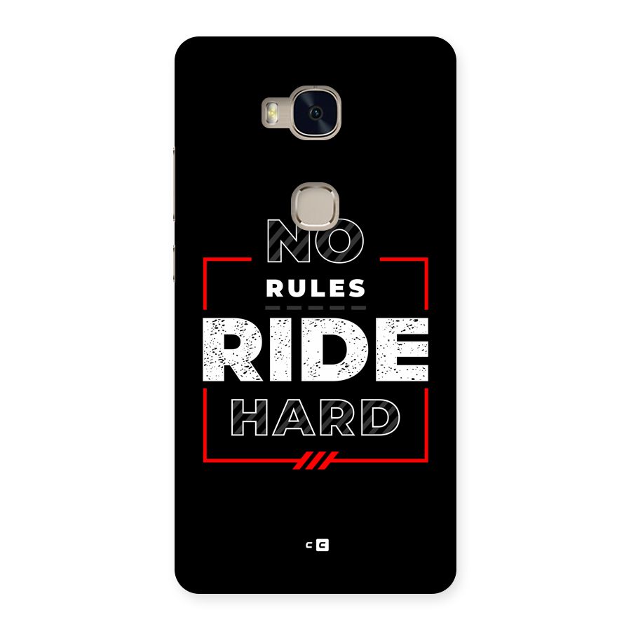 Rules Ride Hard Back Case for Honor 5X