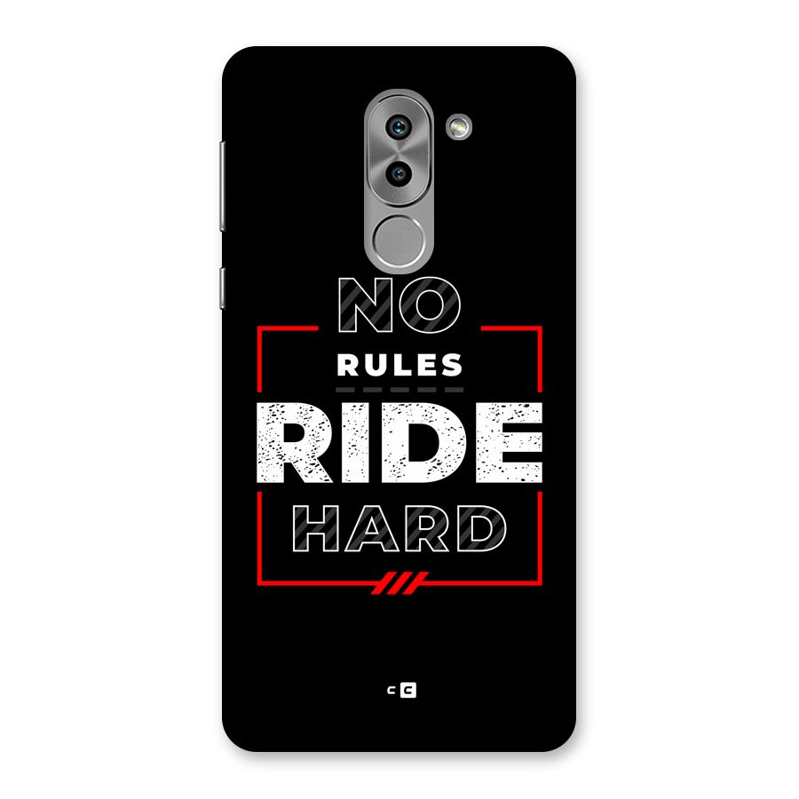 Rules Ride Hard Back Case for Honor 6X