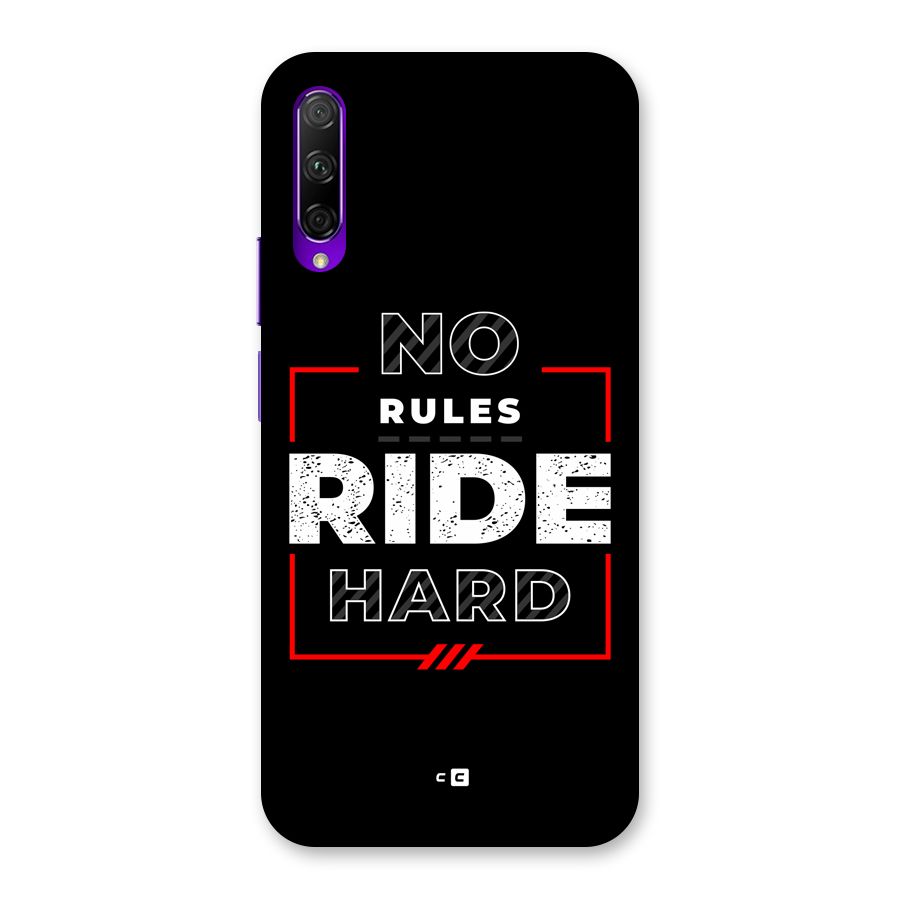 Rules Ride Hard Back Case for Honor 9X Pro