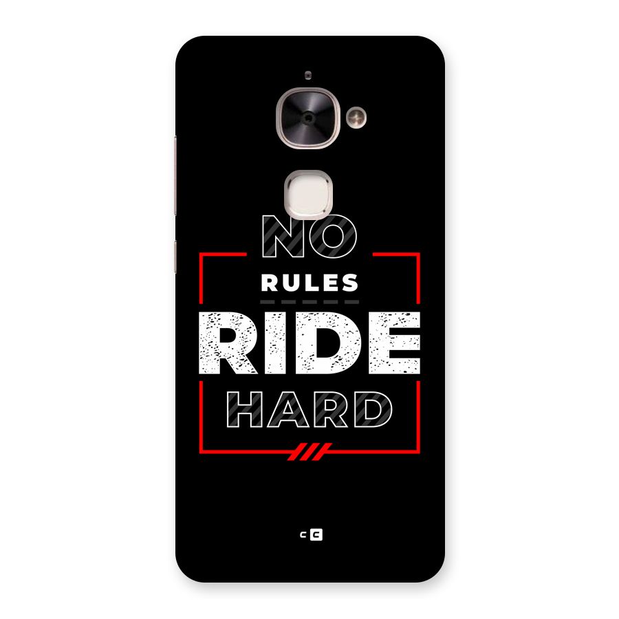 Rules Ride Hard Back Case for Le 2