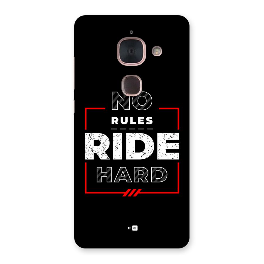 Rules Ride Hard Back Case for Le Max 2