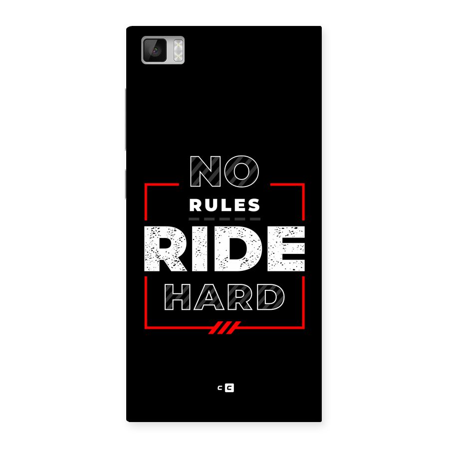 Rules Ride Hard Back Case for Mi3