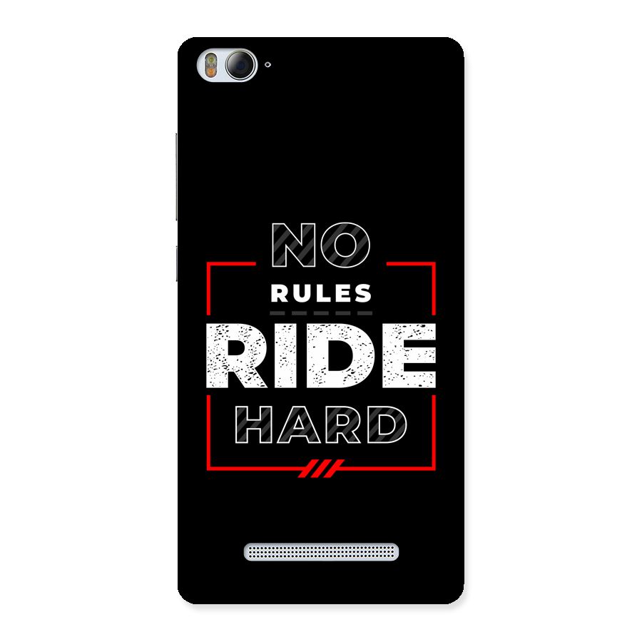 Rules Ride Hard Back Case for Mi4i