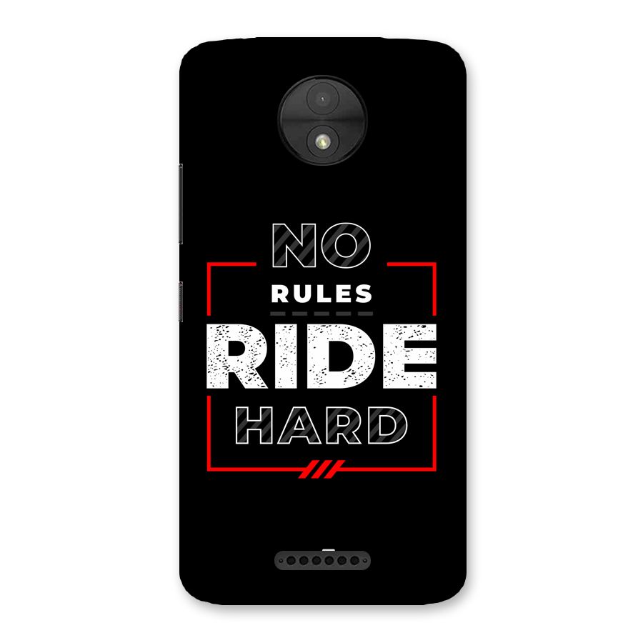 Rules Ride Hard Back Case for Moto C