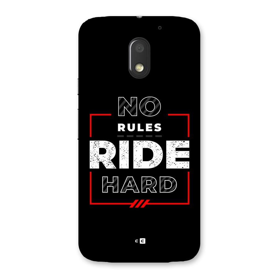 Rules Ride Hard Back Case for Moto E3 Power