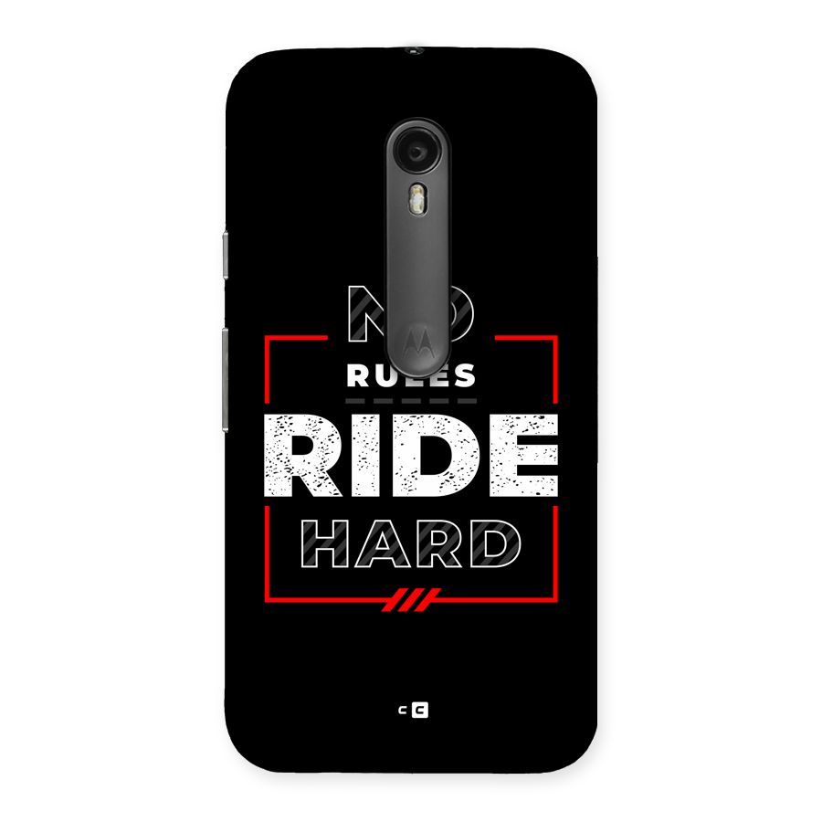 Rules Ride Hard Back Case for Moto G3