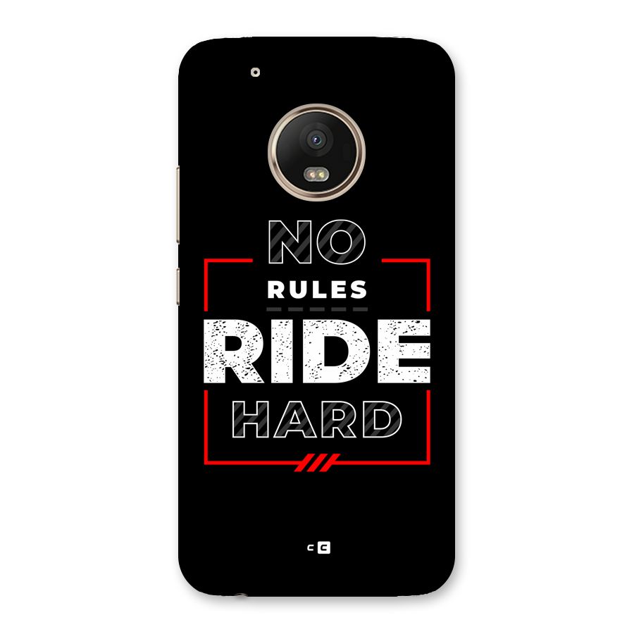 Rules Ride Hard Back Case for Moto G5 Plus