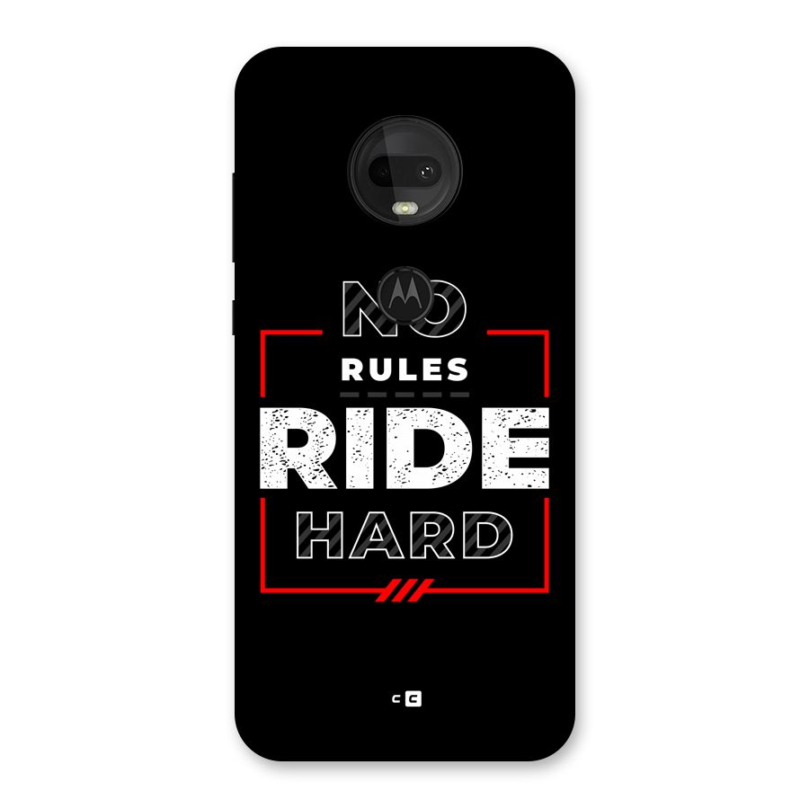 Rules Ride Hard Back Case for Moto G7