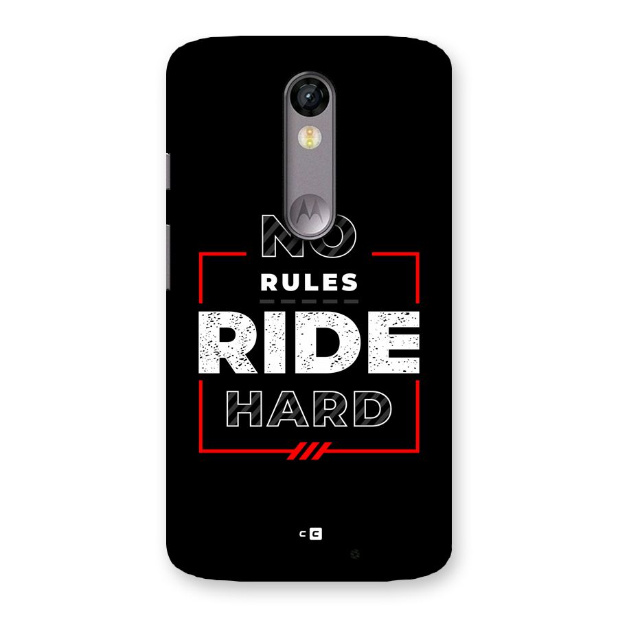 Rules Ride Hard Back Case for Moto X Force