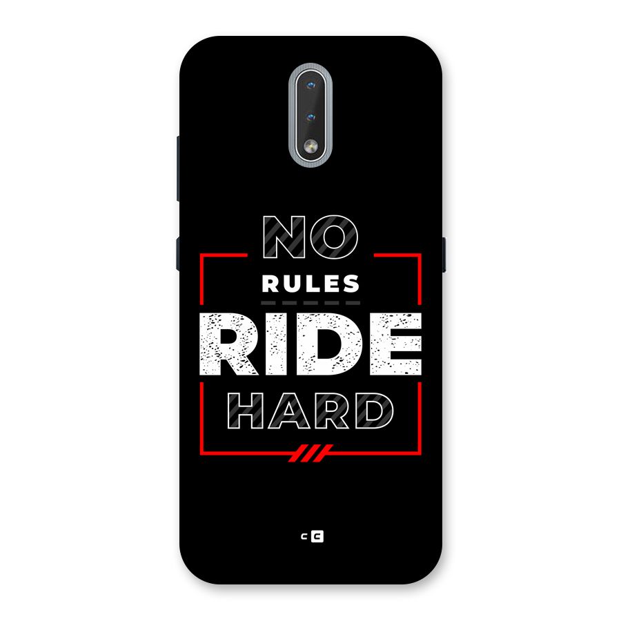 Rules Ride Hard Back Case for Nokia 2.3