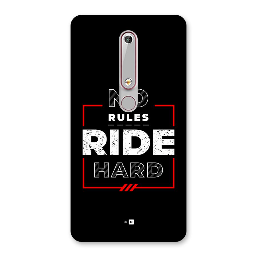 Rules Ride Hard Back Case for Nokia 6.1