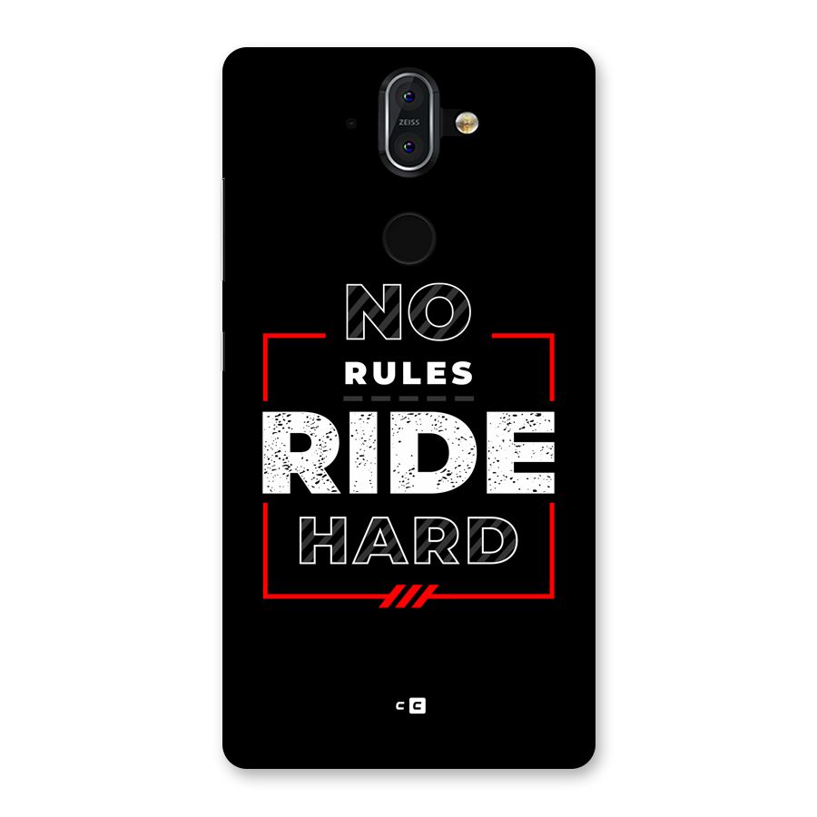 Rules Ride Hard Back Case for Nokia 8 Sirocco