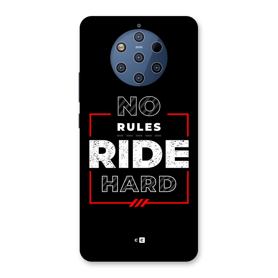 Rules Ride Hard Back Case for Nokia 9 PureView