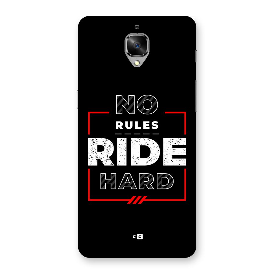 Rules Ride Hard Back Case for OnePlus 3T