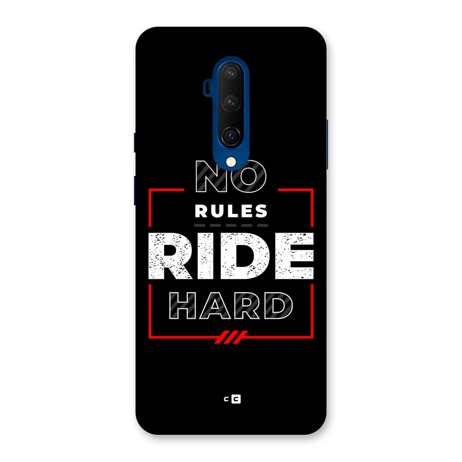 Rules Ride Hard Back Case for OnePlus 7T Pro