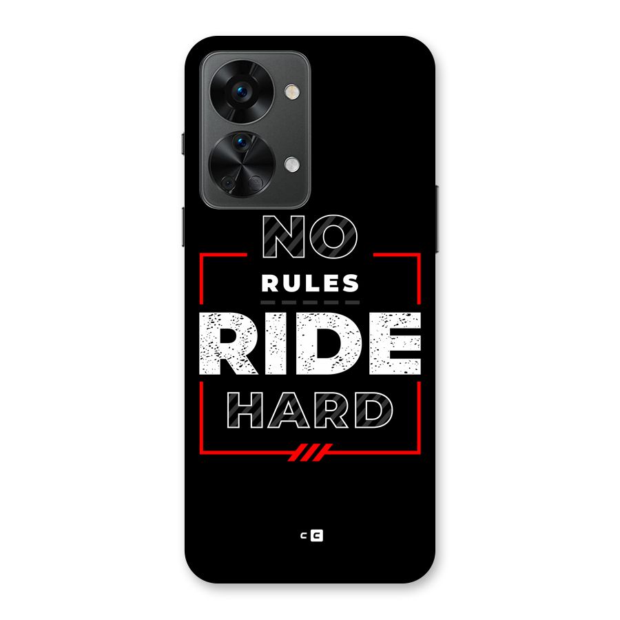Rules Ride Hard Back Case for OnePlus Nord 2T