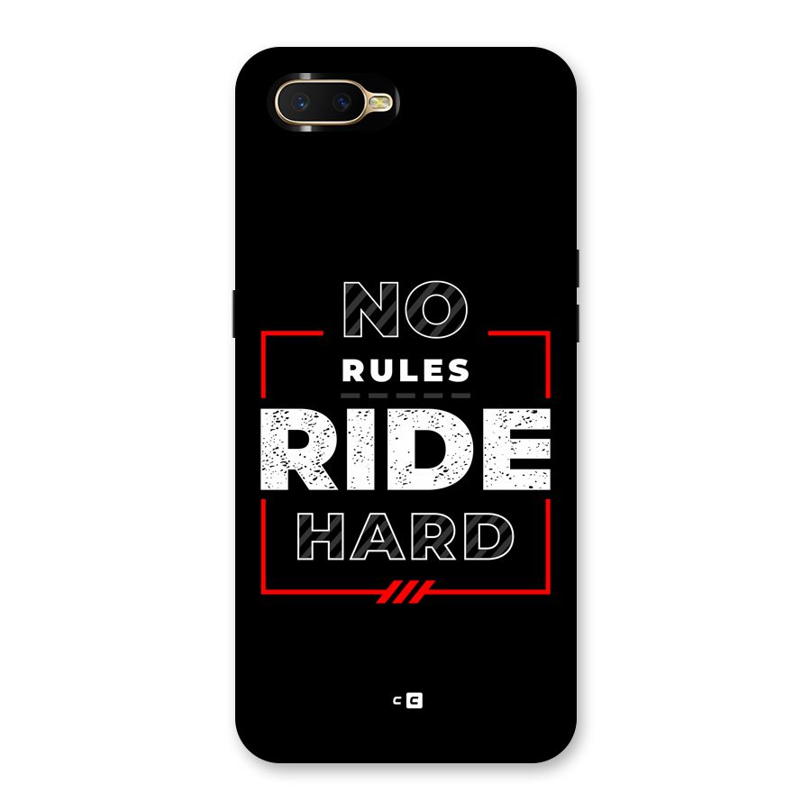 Rules Ride Hard Back Case for Oppo K1