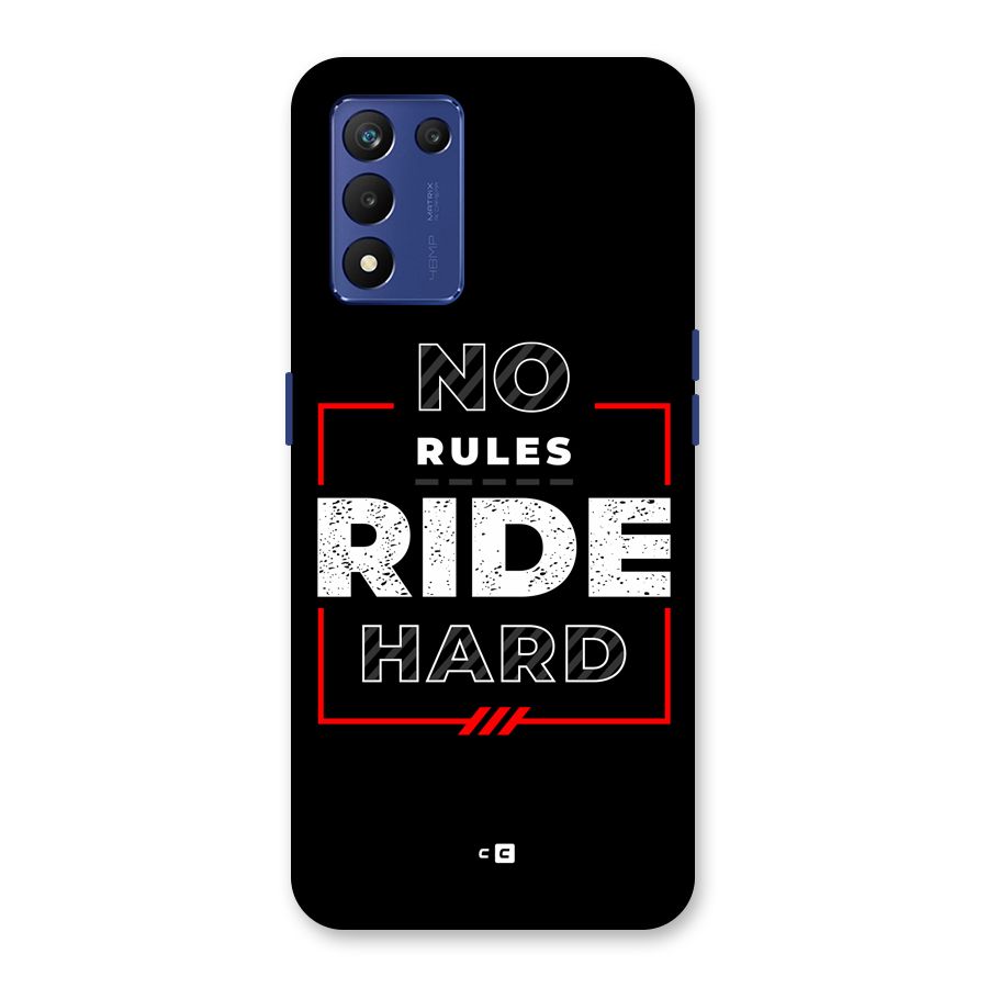 Rules Ride Hard Back Case for Realme 9 5G Speed