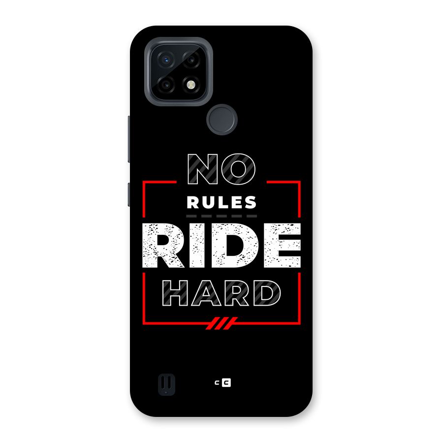 Rules Ride Hard Back Case for Realme C21