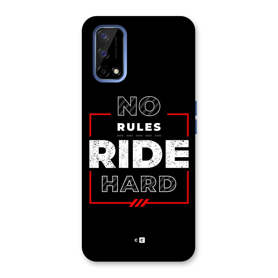 Rules Ride Hard Back Case for Realme Narzo 30 Pro