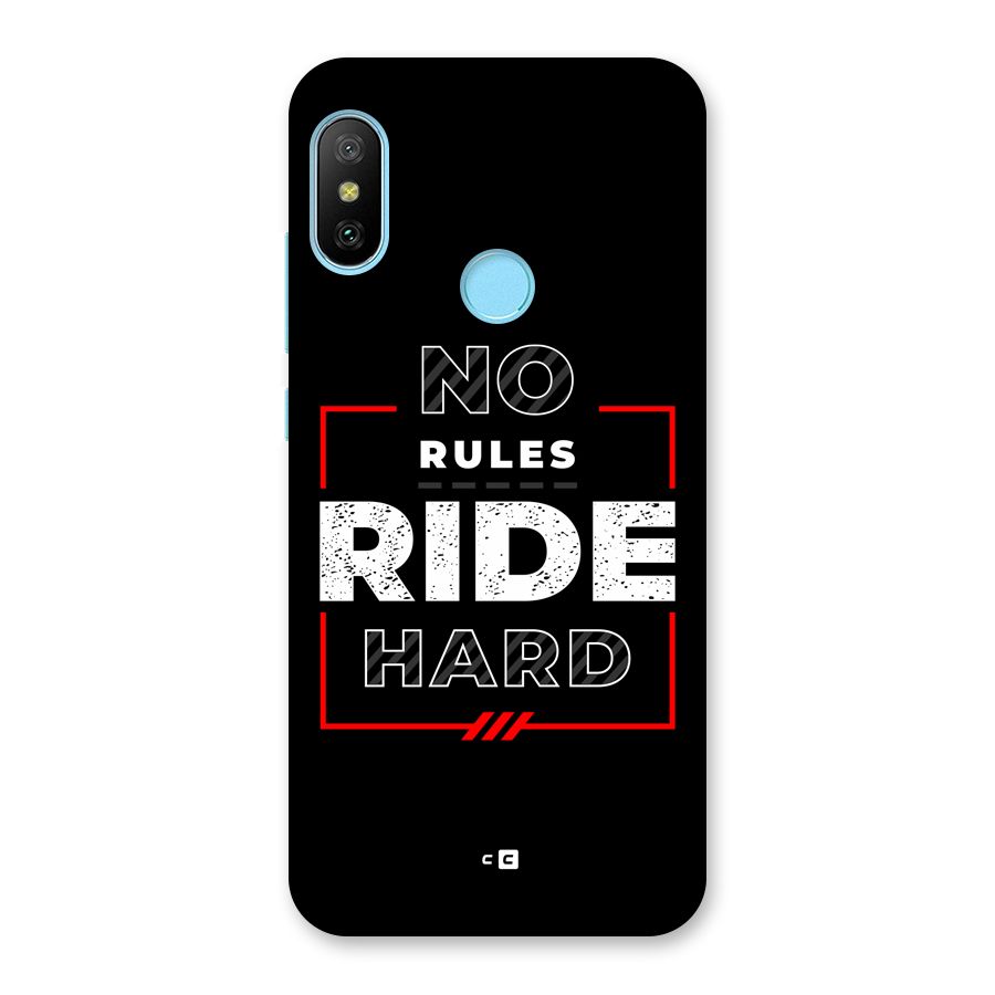 Rules Ride Hard Back Case for Redmi 6 Pro