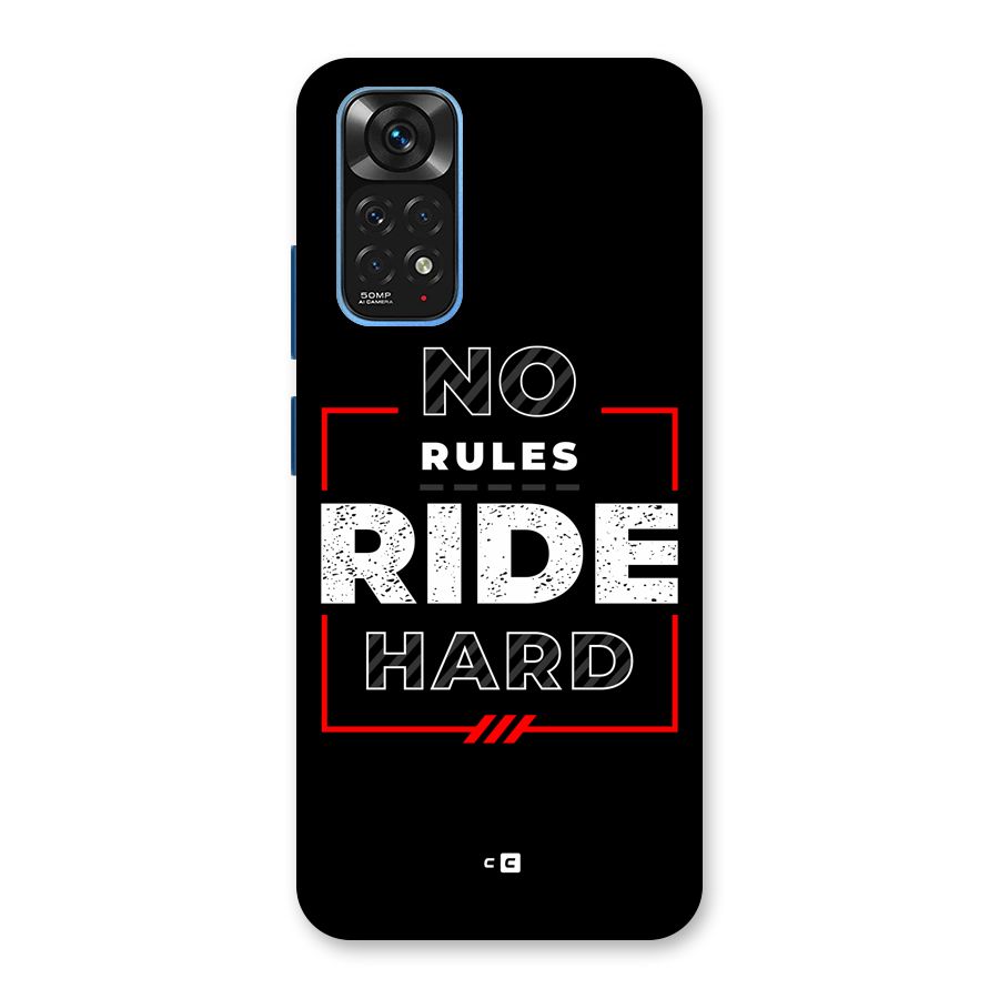 Rules Ride Hard Back Case for Redmi Note 11S
