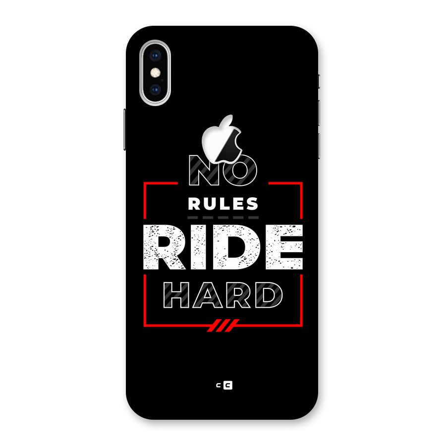 Rules Ride Hard Back Case for iPhone XS Max Apple Cut