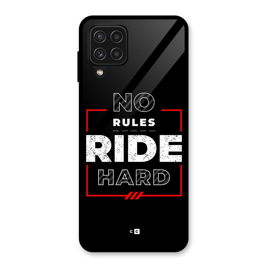 Rules Ride Hard Glass Back Case for Galaxy A22 4G