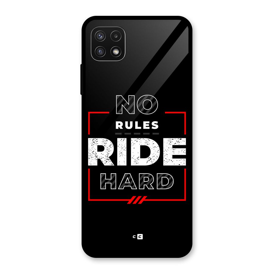 Rules Ride Hard Glass Back Case for Galaxy A22 5G